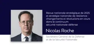 Revue nationale stratégique de 2025 et stratégie nationale de résilience : changements et révolutions en cours dans le continuum sécurité nationale-défense